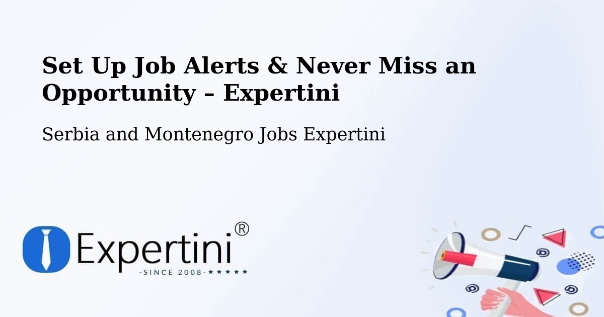Job Alerts Guide – Get Notified About New Jobs in Sainte Thècle - Sainte Thècle, Serbia and Montenegro Jobs Expertini