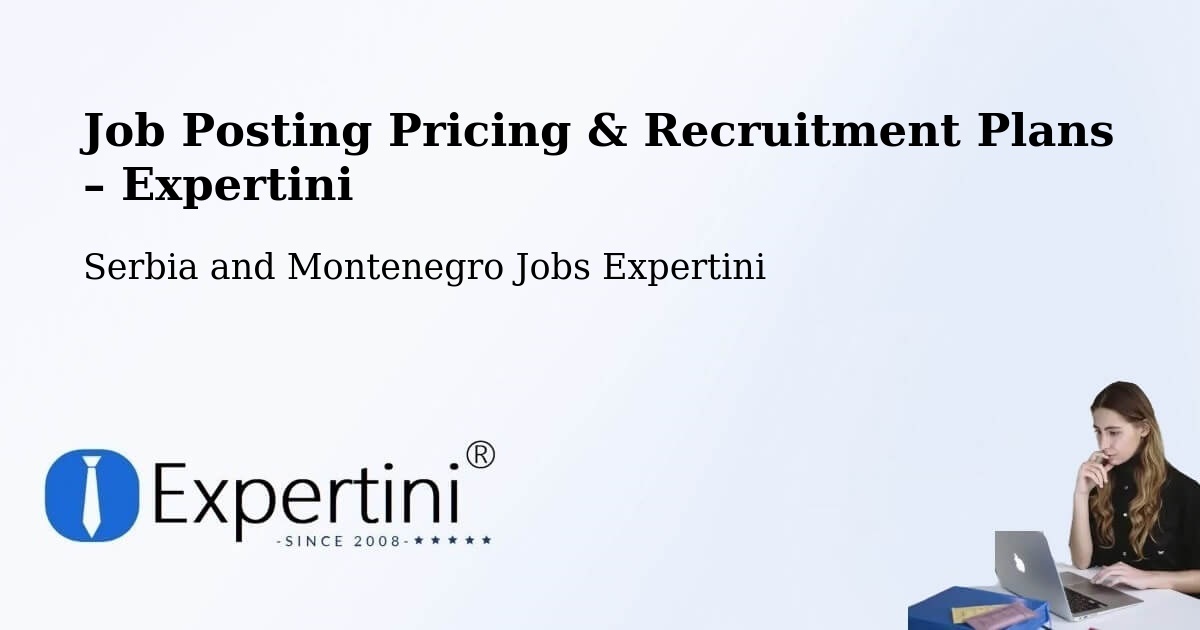Job Posting Pricing & Recruitment Plans – Sainte Thècle - Sainte Thècle, Serbia and Montenegro Jobs Expertini